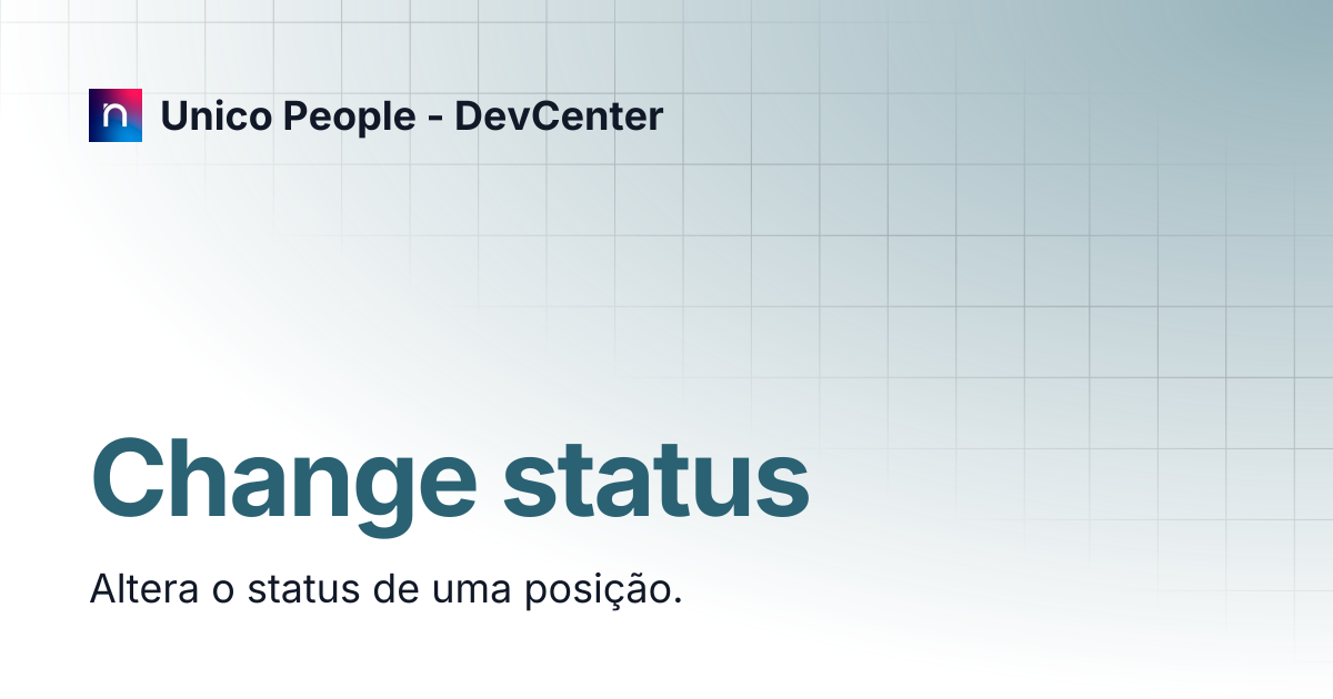 Change status | Unico People - DevCenter